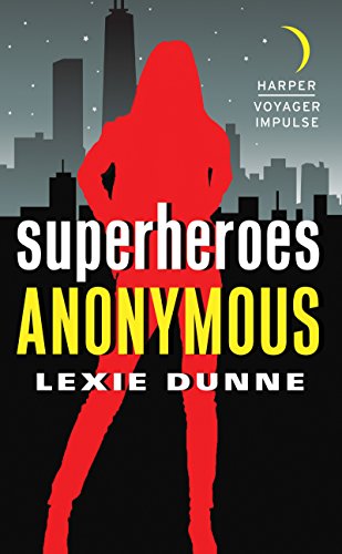 Superheroes Anonymous by Lexie Dunne