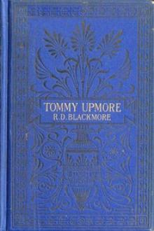 The Remarkable History of Sir Thomas Upmore, bart., M.P., formerly known as by R. D. Blackmore
