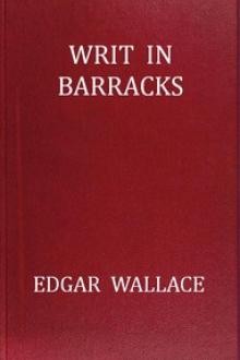 Writ in Barracks by Edgar Wallace