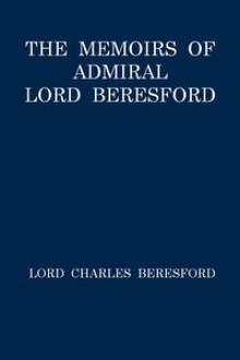 The Memoirs of Admiral Lord Beresford by Baron Beresford Charles William De la Poer Beresford