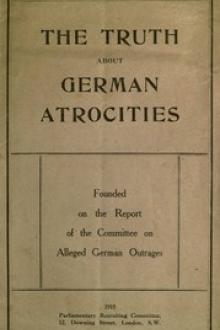 The Truth About German Atrocities by Anonymous