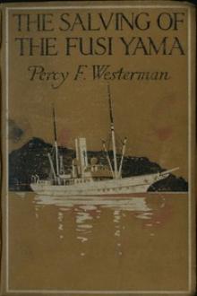 The Salving of the "Fusi Yama" by Percy F. Westerman