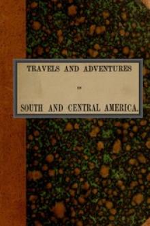 Travels and adventures in South and Central America by Ramón Páez
