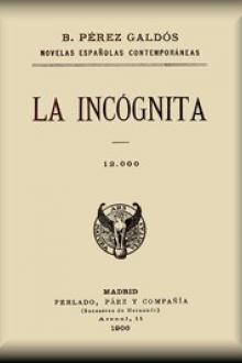 La Incógnita by Benito Pérez Galdós