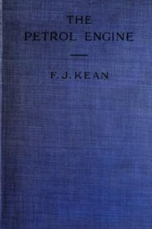 The Petrol Engine by Francis John Kean