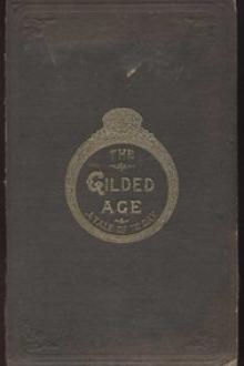 The Gilded Age, Part 6 by Mark Twain, Charles Dudley Warner