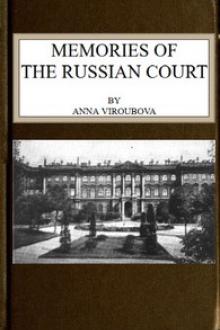 Memories of the Russian Court by Anna Viroubova