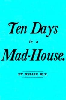 Ten Days in a Mad-House; by Nellie Bly
