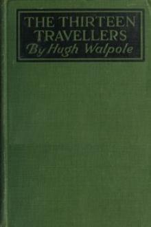 The Thirteen Travellers by Hugh Walpole
