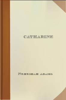 Catharine by Nehemiah Adams
