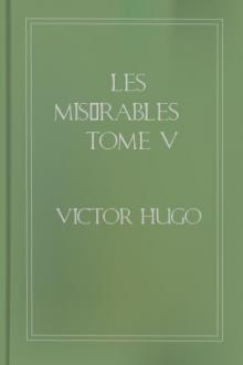 Les misérables Tome V by Victor Hugo