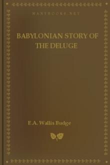 Babylonian Story of the Deluge by E. A. Wallis Budge