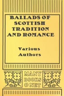 Ballads of Scottish Tradition and Romance by Unknown