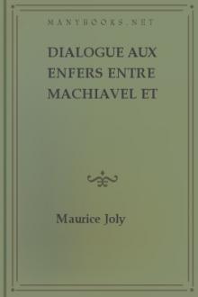 Dialogue aux enfers entre Machiavel et Montesquieu by Maurice Joly