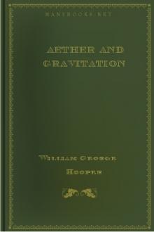 Aether and Gravitation by William George Hooper