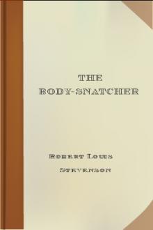 The Body-Snatcher by Robert Louis Stevenson