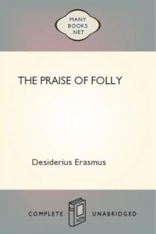 The Praise of Folly by Desiderius Erasmus