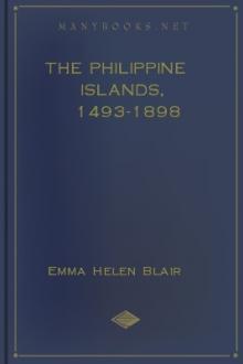 The Philippine Islands, 1493-1898 by Unknown