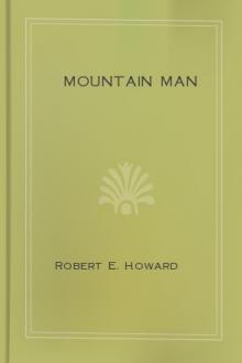Mountain Man by Robert E. Howard