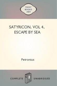 Satyricon, vol 4, Escape by Sea by Petronius