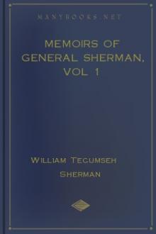 Memoirs of General Sherman, vol 1 by William Tecumseh Sherman