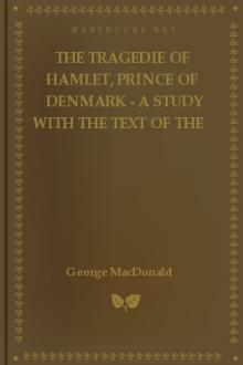 The Tragedie of Hamlet, Prince of Denmark - A Study with the Text of the Folio of 1623 by William Shakespeare