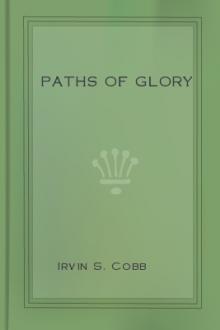 Paths of Glory by Irvin S. Cobb