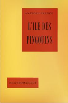 L'Ile des Pingouins by Anatole France