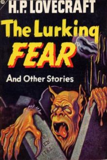 The Lurking Fear by H. P. Lovecraft