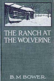 The Ranch at the Wolverine by B. M. Bower