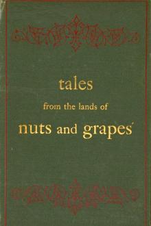 Tales from the Lands of Nuts and Grapes by Charles Sellers