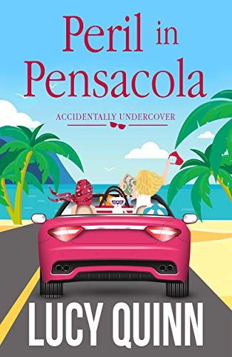 Perils in Pensacola by Lucy Quinn