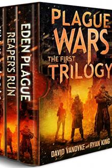 Plague Wars: Infection Day: The First Trilogy by David VanDyke