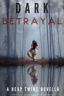 Dark Betrayal by Victoria and Rebecca Heap
