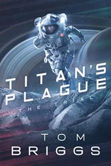 Titan's Plague: The Trial by Tom Briggs