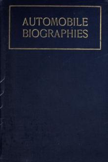 Automobile Biographies by Lyman Horace Weeks
