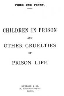 Children in Prison and Other Cruelties of Prison Life by Oscar Wilde