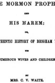 The Mormon Prophet and His Harem by Catherine Van Valkenburg Waite