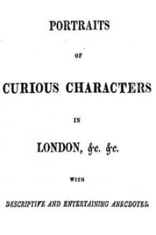 Portraits of Curious Characters in London, &c. &c. by Anonymous