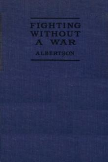Fighting Without a War by Ralph Albertson