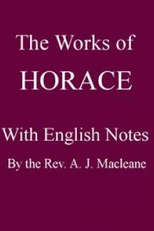 The Works of Horace, with English Notes by Horace