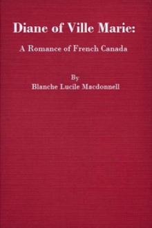 Diane of Ville Marie by Blanche Lucile Macdonnell