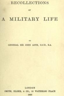 Recollections of a Military Life by Sir Adye John