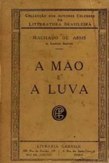 A Mao e A Luva by Joaquim Maria Machado de Assis