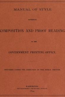 Manual of Style governing Composition and Proof Reading in the Government Printing Office by United States Government Printing Office