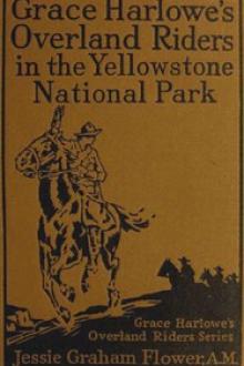 Grace Harlowe's Overland Riders in the Yellowstone National Park by Josephine Chase