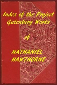 Index of the Project Gutenberg Works of Nathaniel Hawthorne by Nathaniel Hawthorne