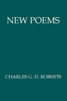 New Poems by Sir Roberts Charles G. D.