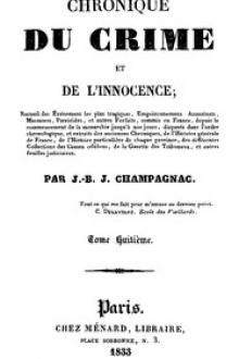 Chronique du crime et de l'innocence, t. 1-8 by Jean-Baptiste Joseph