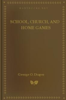 School, Church, and Home Games by George Orrin Draper